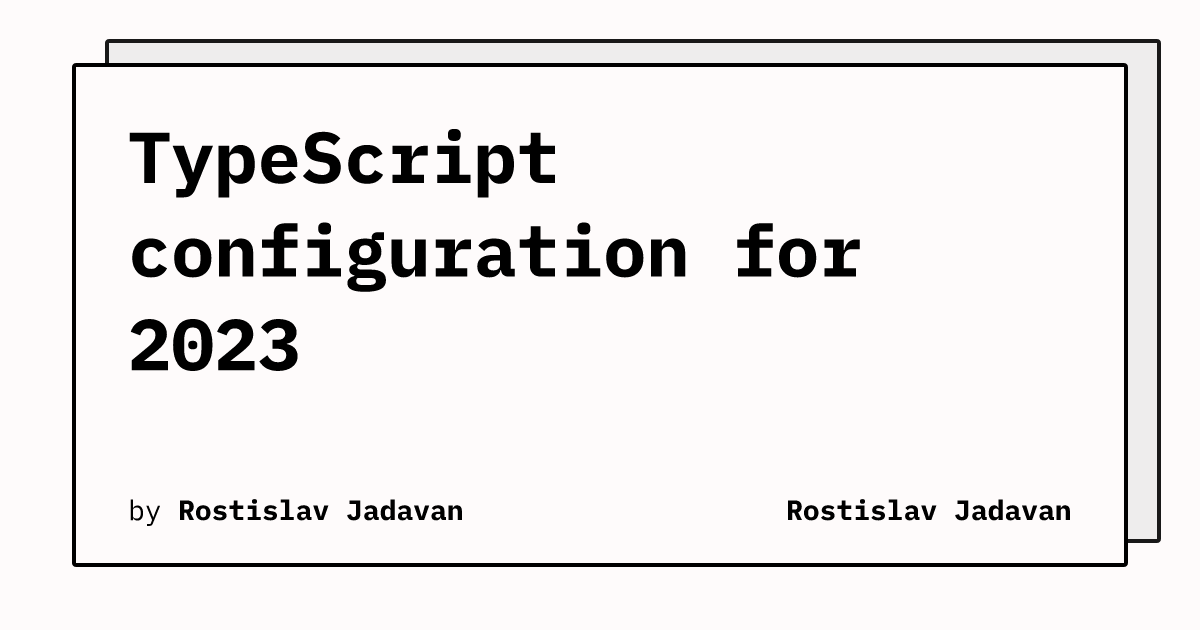 TypeScript configuration for 2023